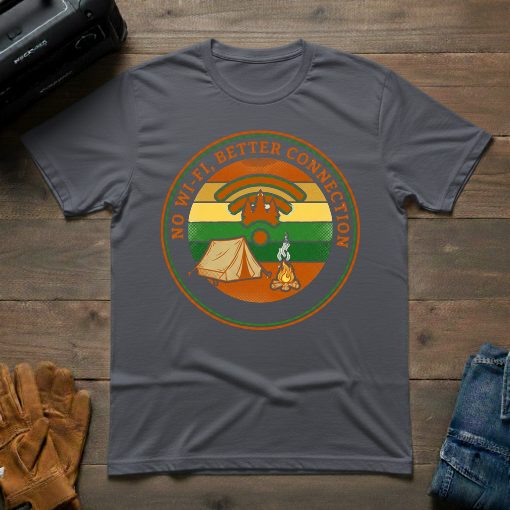 No Wi-Fi, Better Connection T-Shirt