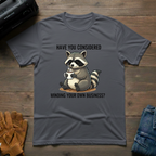 Have You Considered T-Shirt
