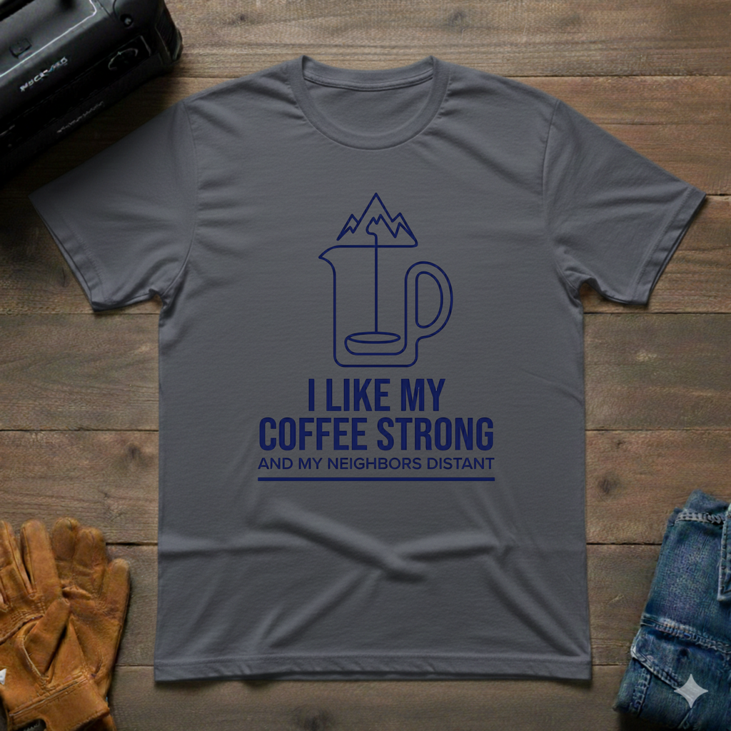 I Like My Coffee Strong Mountain T-Shirt