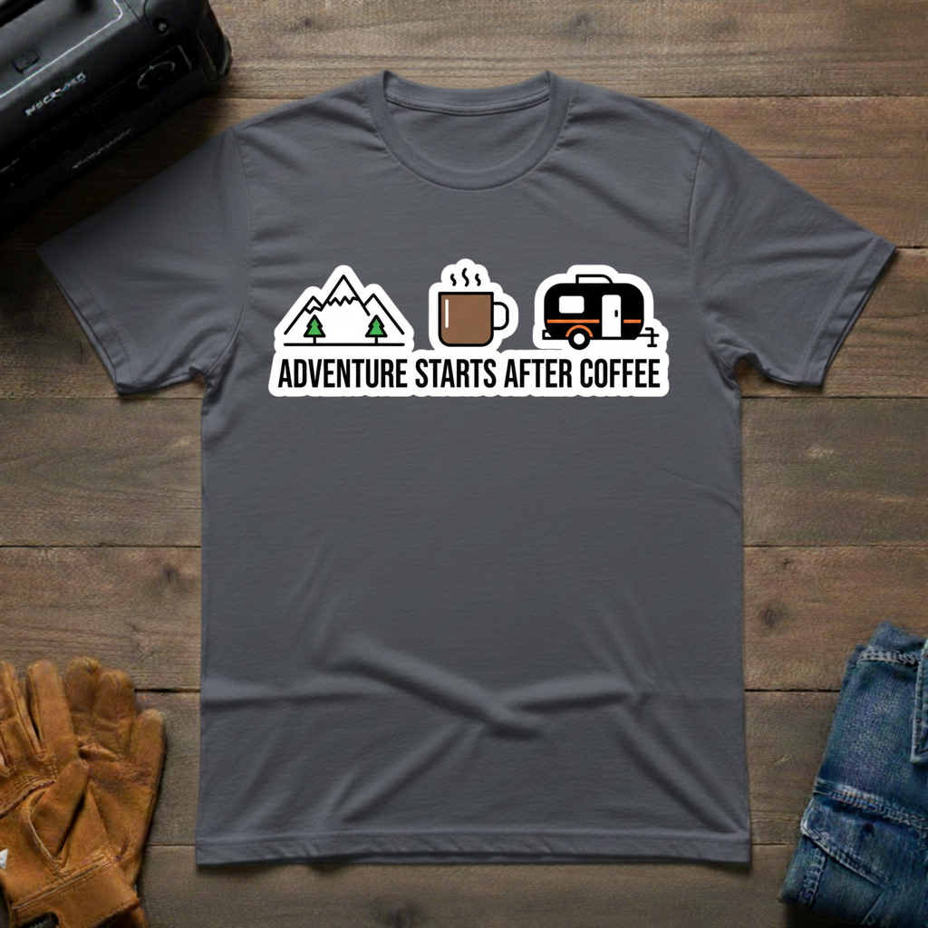 Adventure Starts After Coffee T-Shirt